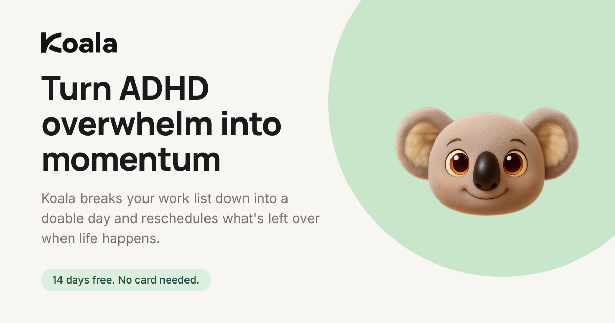 Koala For Work | Turn ADHD overwhelm into momentum